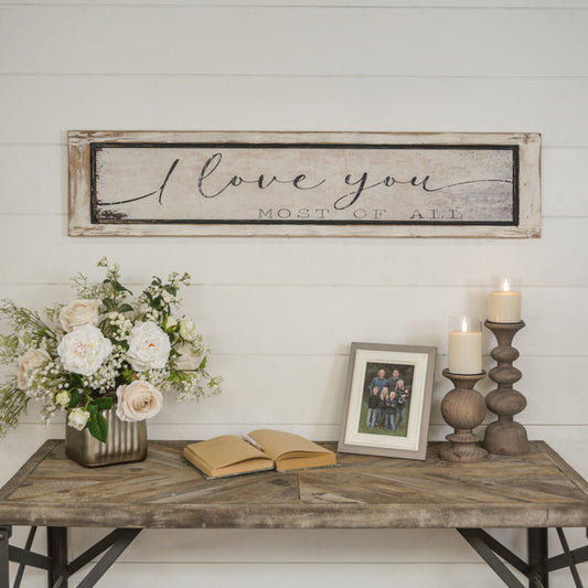 I Love You Most Of All Sign